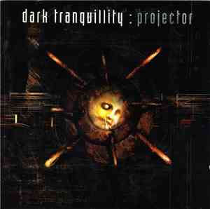 Dark Tranquillity - Projector