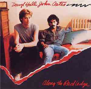Daryl Hall & John Oates - Along The Red Ledge