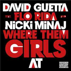 David Guetta Feat. Flo Rida And Nicki Minaj - Where Them Girls At