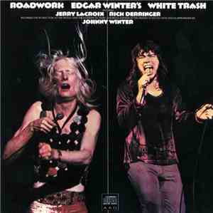 Edgar Winter's White Trash - Roadwork