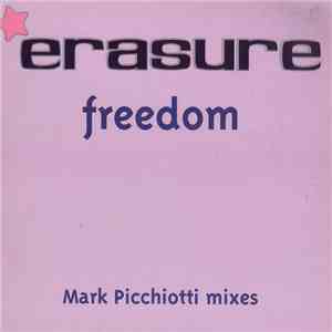 Erasure - Freedom (Mark Picchiotti Mixes)