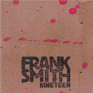 Frank Smith  - Nineteen