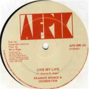 Frankie Spence & Chosen Few - Live My Life