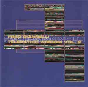 Fred Giannelli - Telepathic Wisdom Vol. 2