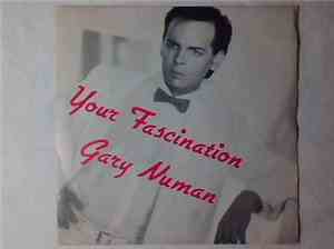 Gary Numan - Your Fascination