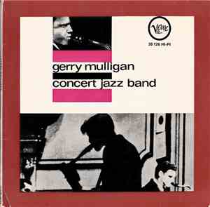 Gerry Mulligan - Concert Jazz Band