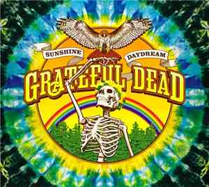 Grateful Dead - Sunshine Daydream - Veneta, Oregon, August 27, 1972