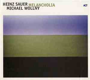 Heinz Sauer, Michael Wollny - Melancholia