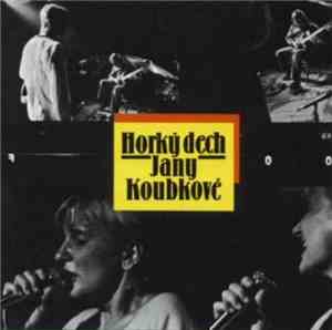 Horký Dech Jany Koubkové - Horký Dech Jany Koubkové