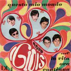 I Giois - E La Vita Ora Continua / Questo Mio Mondo