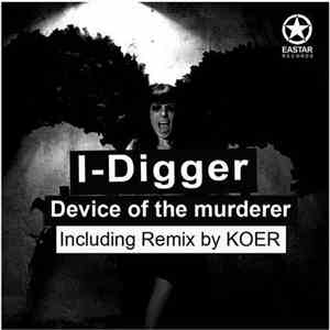 I-Digger - Device Of The Murderer
