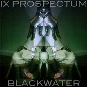 Ix Prospectum - Blackwater
