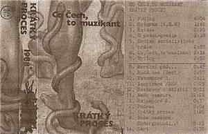 Krátký Proces  - Co Čech, To Muzikant