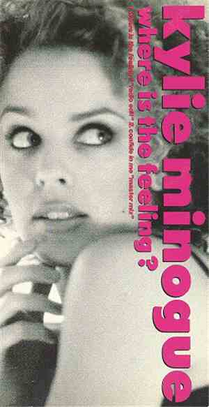 Kylie Minogue - Where Is The Feeling?