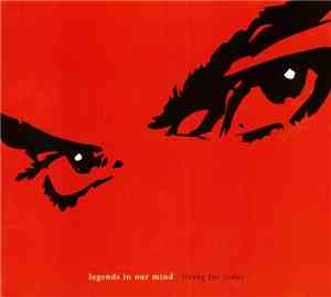 Legends In Our Mind - Living For Today