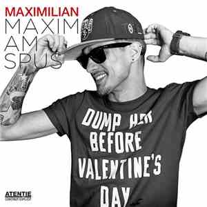 Maximilian  - Maxim, Am Spus!!!