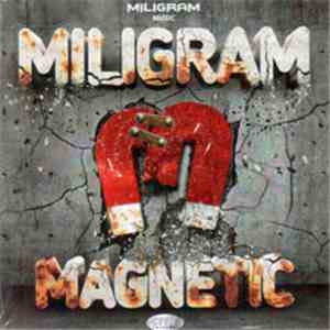 Miligram  - Magnetic