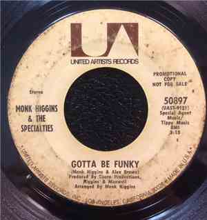Monk Higgins & The Specialties - Gotta Be Funky / Big Water Bed