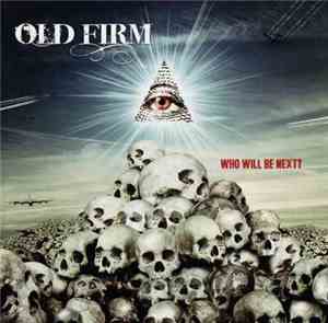 Old Firm - Who Will Be Next?