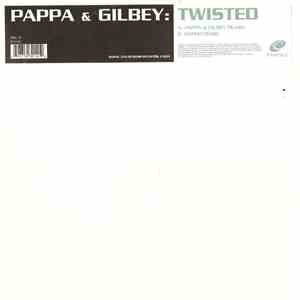 Pappa & Gilbey - Twisted (Disc 2)