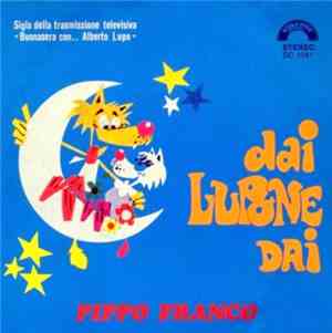 Pippo Franco - Dai Lupone Dai / La Gente Mi Vuole Male
