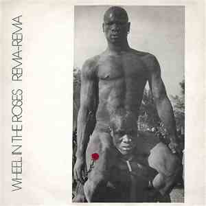 Rema-Rema - Wheel In The Roses