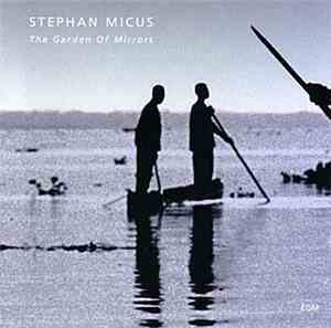 Stephan Micus - The Garden Of Mirrors
