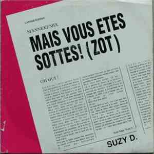 Suzy D. - Mais Vous Etes Sottes! (Zot)
