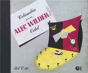 The Alec Wilder Octet - Alec Wilder Octet