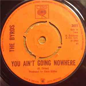 The Byrds - You Ain't Going Nowhere / Artificial Energy