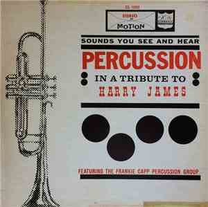 The Frankie Capp Percussion Group - In A Tribute To Harry James