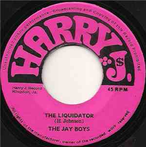 The Jay Boys, King Cannon - The Liquidator / Don't Call Me