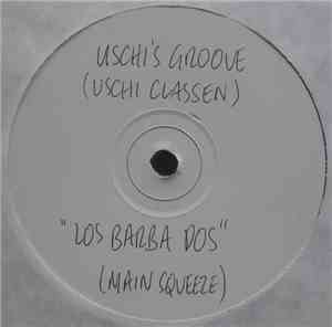 Uschis Groove - Los Barba Dos / San Francisco