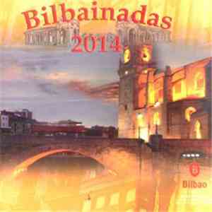 Various - Bilbainadas 2014