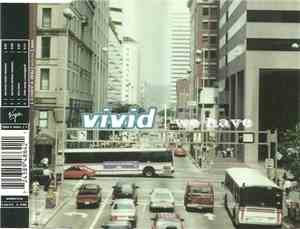 Vivid  - We Have