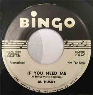Al Husky - If You Need Me / I Wish