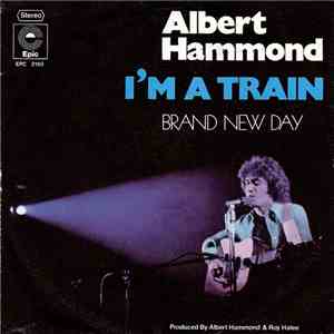 Albert Hammond - I'm A Train