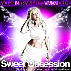 Alien In Transit & Vivian Lady - Sweet Obsession