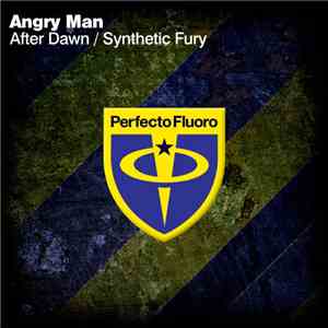 Angry Man - After Dawn / Synthetic Fury