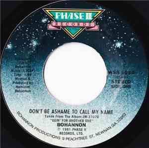 Bohannon - Don't Be Ashame To Call My Name