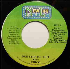Chico  - Nuh Stretch Out