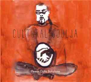 Cultural Soulja - Peace Outta Babylone