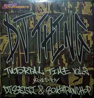DJ Seiji & Southpaw Chop - Tutorial Time Vol. 2