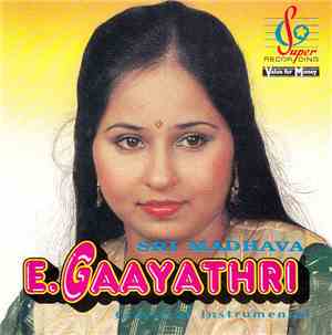 E. Gayathri - Sri Madhava Classical Instrumental