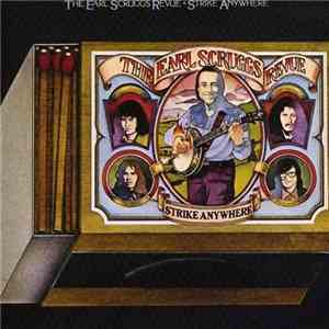 Earl Scruggs Revue - Strike Anywhere