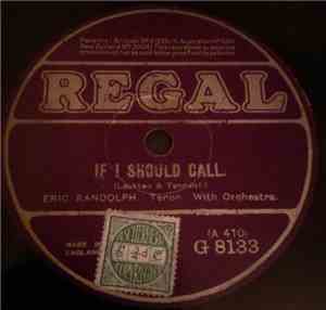 Eric Randolph / Thomas Jackson  - If I Should Call / Where Can I Find A Pal ...
