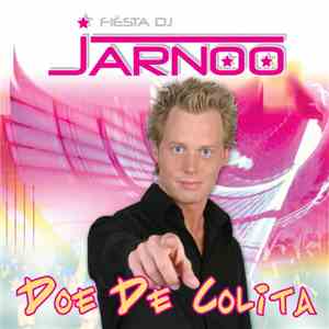 Fiësta DJ Jarnoo - Doe De Colita