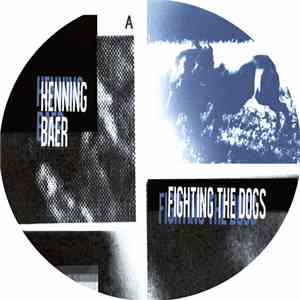 Henning Baer - Fighting The Dogs