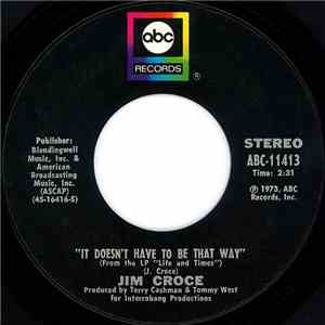 Jim Croce - It Doesn't Have To Be That Way / Roller Derby Queen