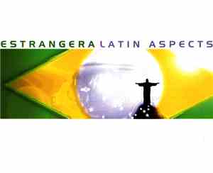 Latin Aspects - Estrangera